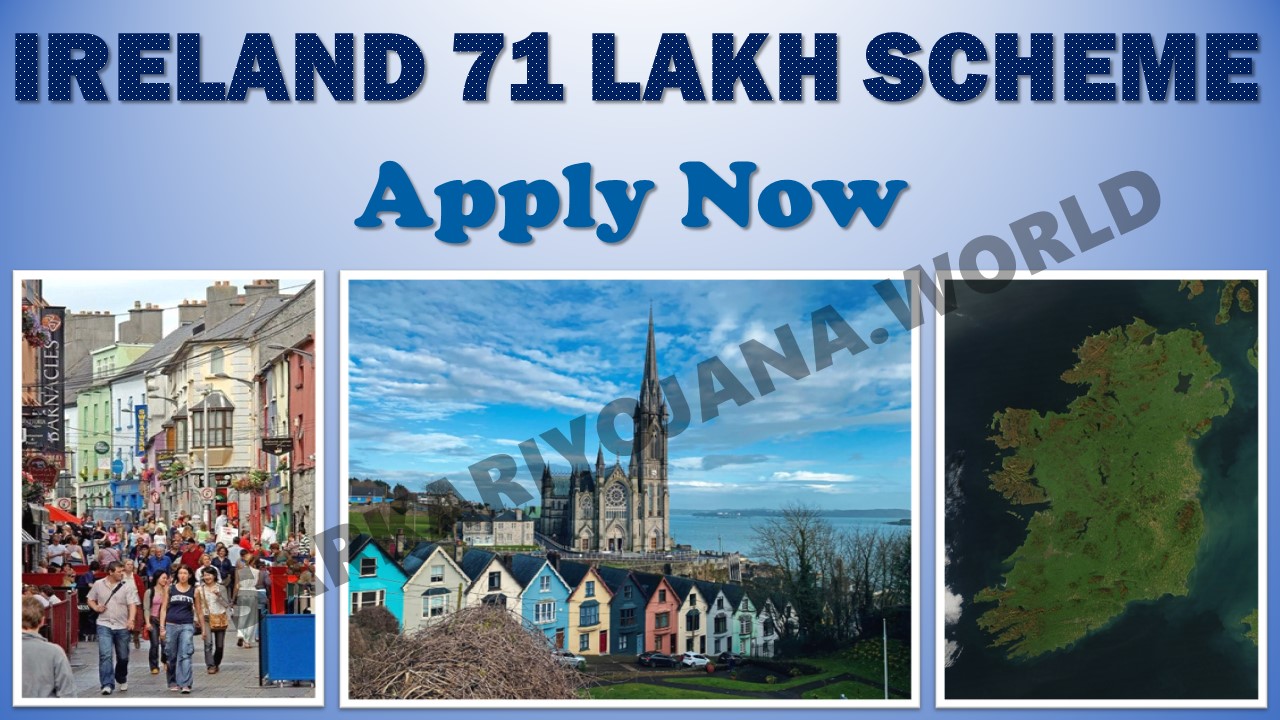 Ireland 71 Lakh Scheme